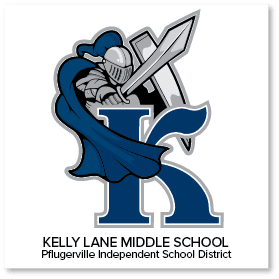 Logo of Kelly Lane Middle School with a knight in armor holding a sword and shield over a large letter "K." Text: "Kelly Lane Middle School, Pflugerville Independent School District.